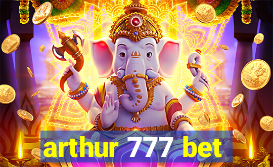 arthur 777 bet